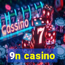 9n casino